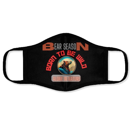 BORN TO BE WILD BEAR Face Masks