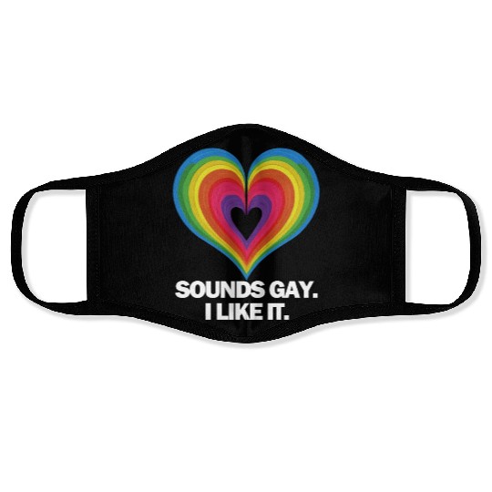 Sounds Gay I' Like It Pride Month Lesbian Gay Bi Face Masks