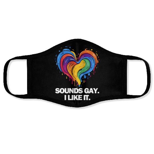 Sounds Gay I' Like It Pride Month Lesbian Gay Bi Face Masks
