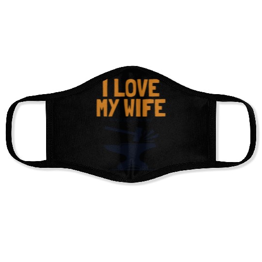 I love my Wife Blacksmith Anvil Hobby Legend Face Masks
