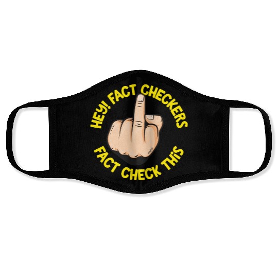 Hey Fact Checkers Face Masks
