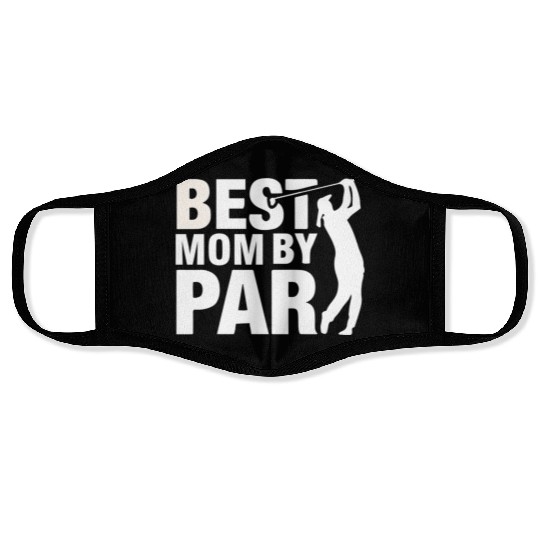 Best Mom By Par Mom Mother'S Day Golf Golfer Face Masks