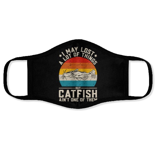 I May Lost A Lot Of Things But Catfish Fishing Cat Face Masks
