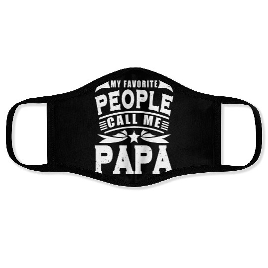 My Favorite People Call Me Papa Typography Face Masks