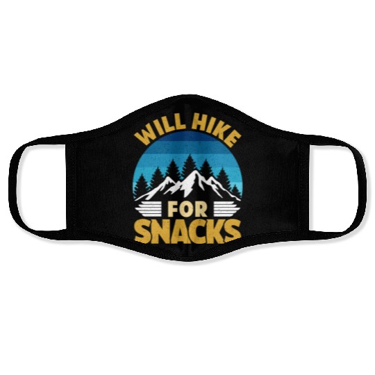 Hiker funny Mountain fan will Hike for Snacks Face Masks