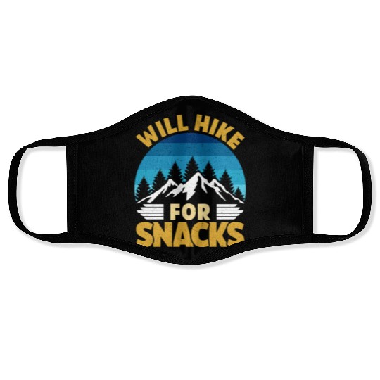 Hiker funny Mountain fan will Hike for Snacks Face Masks