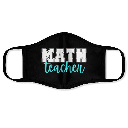 Math Teacher College Print And Script Lettering Face Masks