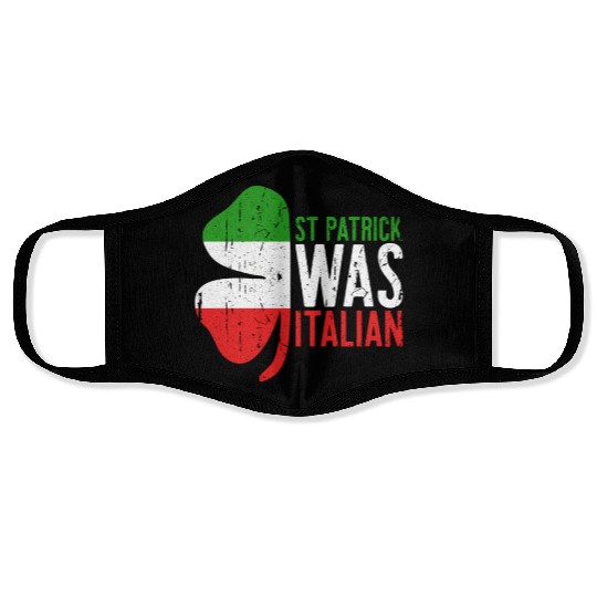 St Patrick Was Italian Shamrock Italy Flag Face Masks