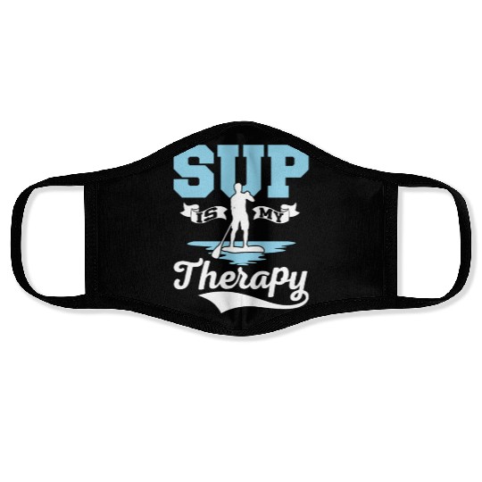 SUP Is My Therapy Stand Up Paddle Board Face Masks