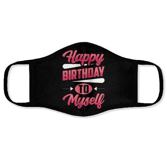 Happy Birthday To Myself Party Celebrate Years Face Masks
