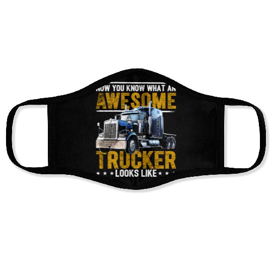 Awesome Trucker Big Rig Semi-Trailer Truck Driver Face Masks