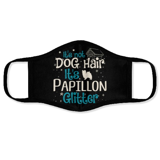 It'S Not Dog Hair It'S Papillon Glitter Face Masks
