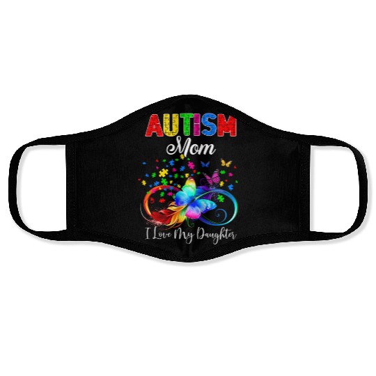 Butterfly Autism Mom I Love My Daughter Support Face Masks