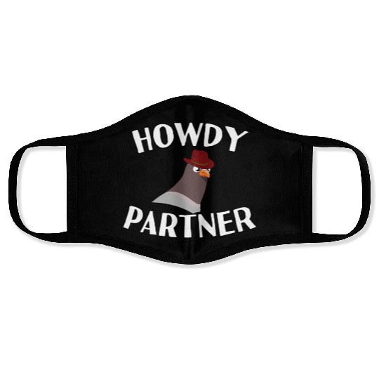 Howdy Partner Pigeon Cowboy Face Masks