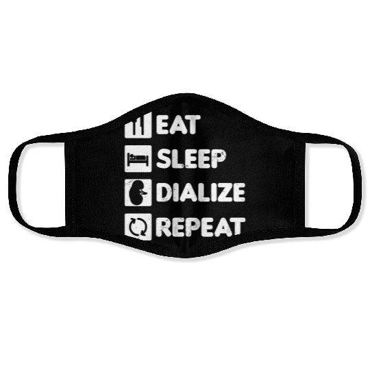 Dialysis Nurse Face Masks Eat Sleep Dialize Repeat Gift