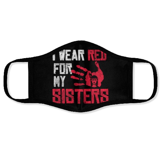 Native American I Wear Red For My Sister Indian Face Masks