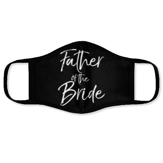 Father Of The Bride For Wedding Dad Face Masks