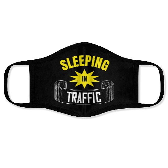 Sleeping In Traffic Face Masks