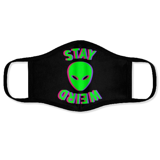 Stay Weird - Stay Weird Alien - Glitch Face Masks