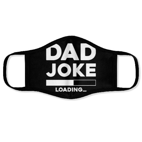 Dad Joke Loading Face Masks