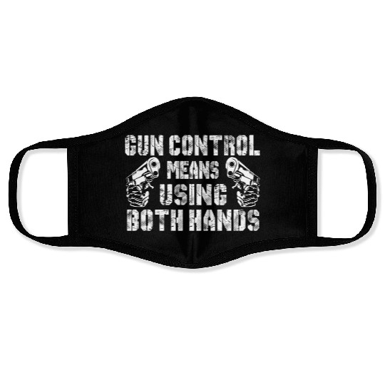 Gun Control Means Using Both Hands Face Masks