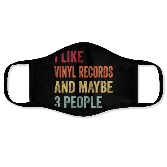 I Like Vinyl Records and Maybe 3 People Gift Face Masks