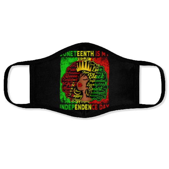 Queen Wo Juneteenth Is My Independence Free Day Face Masks