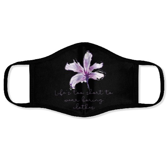 Purple Lily Flower surprise with quote Face Masks