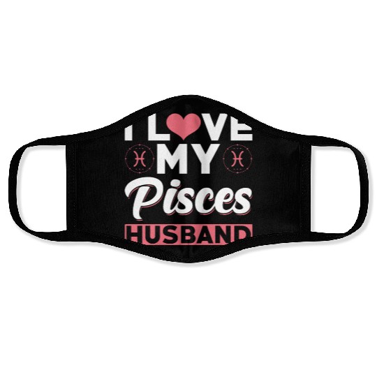 I love my Pisces Husband Face Masks