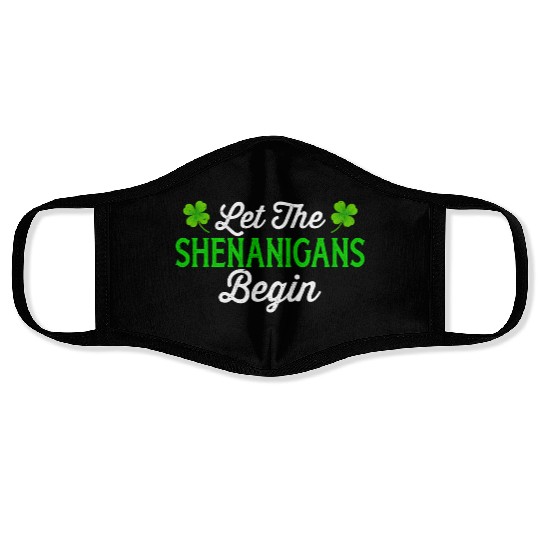 Shamrock Irish Let The Shenanigans Begin St Face Masks