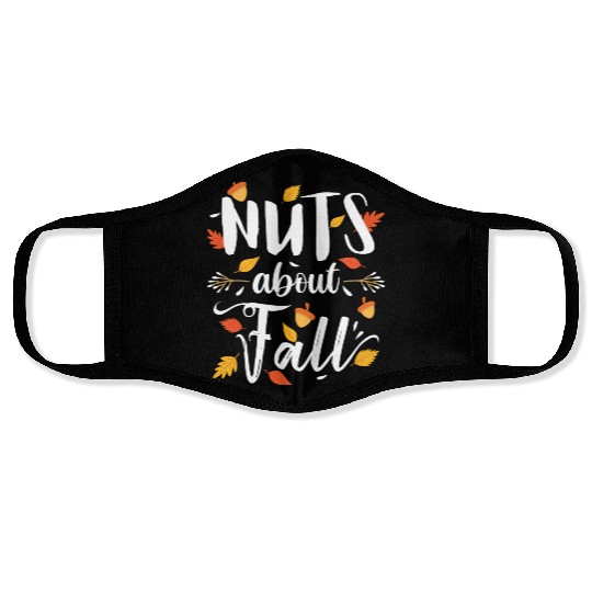 Nuts About Fall Funny Autumn season Lover Face Masks