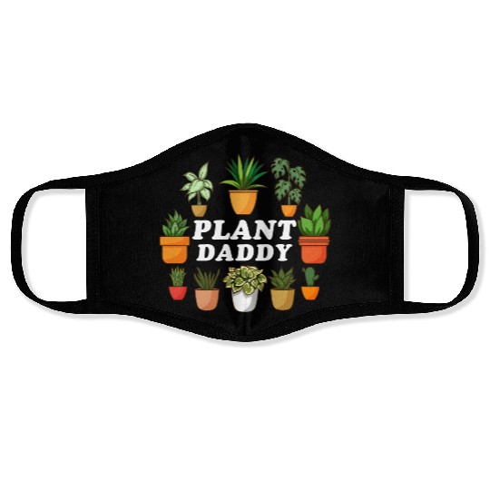 Plant Daddy Gardening Florist Plant Lover Men Face Masks