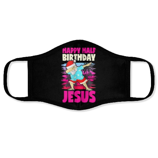 Happy Half Birthday Jesus Dabbing Santa Christmas Face Masks