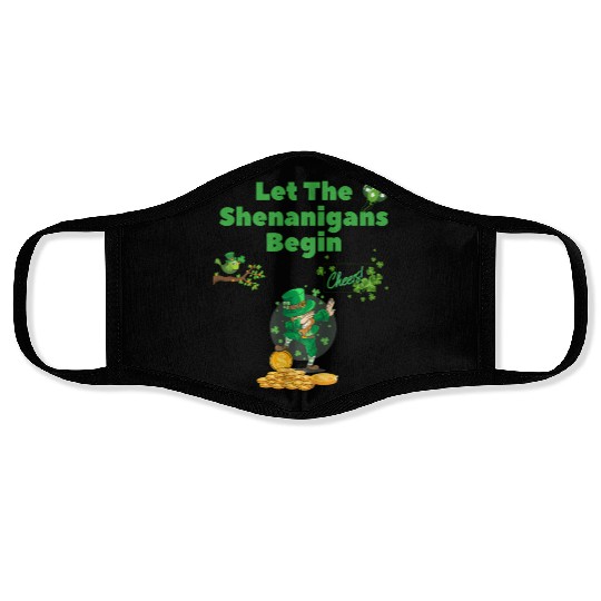 Let The Shenanigans Begin Saint Patric Day Shenani Face Masks