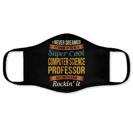 Computer Science Professor - Appreciation Face Masks