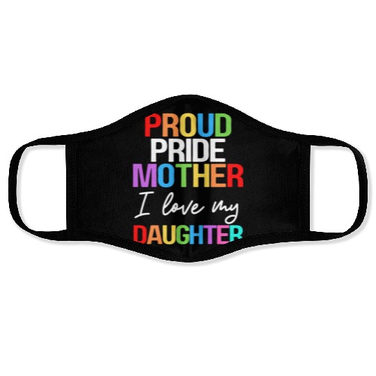 Proud Pride Mother I Love My Daughter Mom Lesbian Face Masks