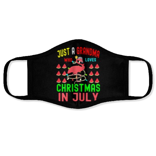 Just a Grandma Who Loves Christmas In July Face Masks