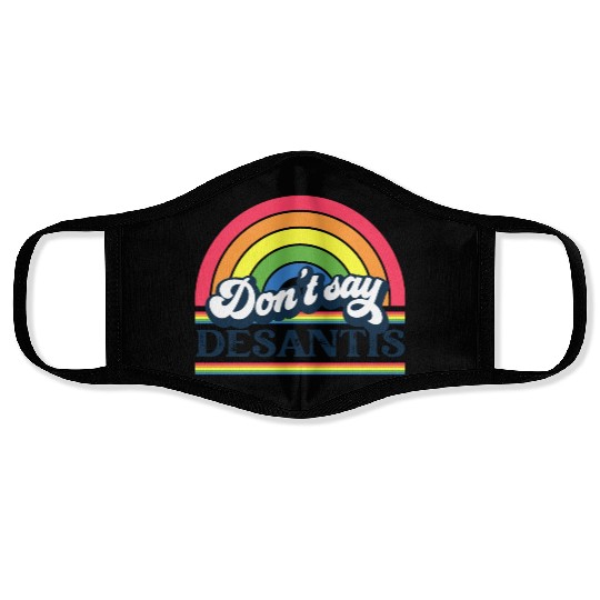 Don't Say DeSantis Rainbow liberal Florida LGBTQ Face Masks