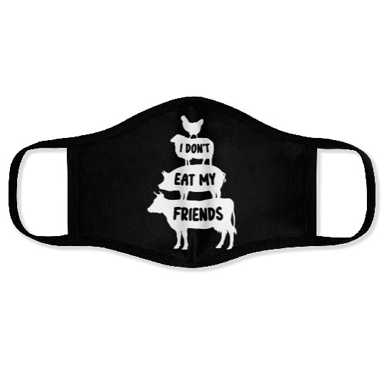 I Dont Eat My Friends Face Masks