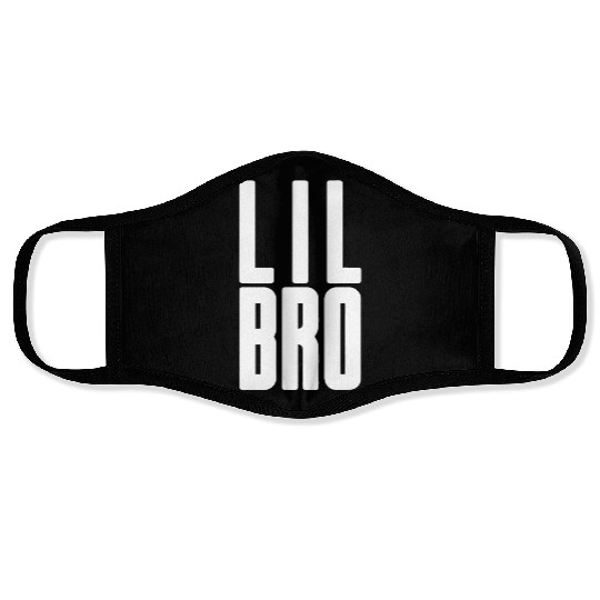 Lil Bro - Siblings Men Kids Adult Fraternity Littl Face Masks