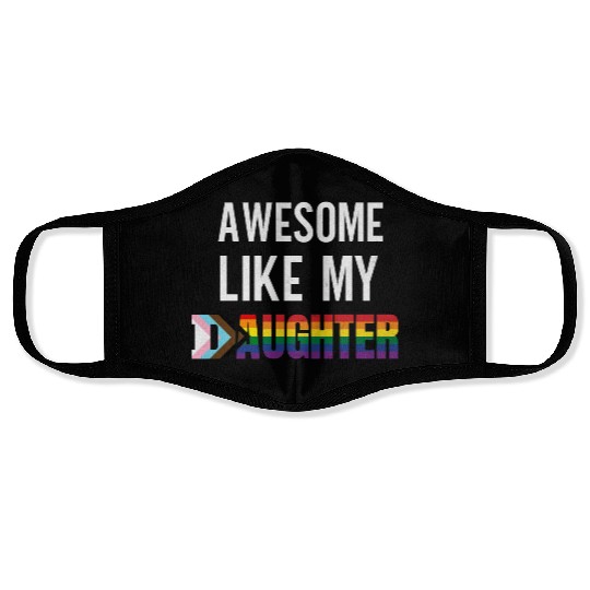 Awesome Like My Daughter Pride Progress flag Face Masks