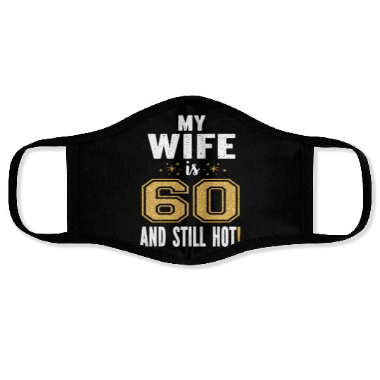 My Is 60 And Still Hot 60Th For Her Face Masks