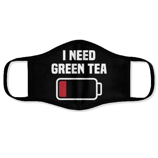 Funny Green Tea Lover Quote Tea Drinker Face Masks