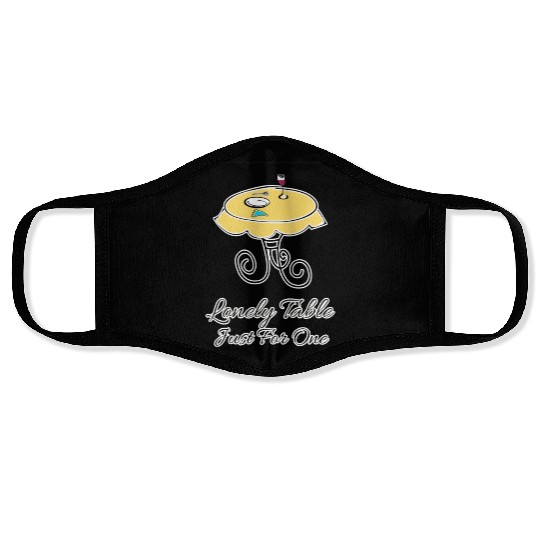 Lonely Table Just Ffor One Face Masks