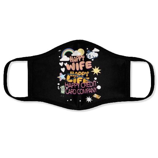 Happy Wife Happy Credit Card Company Face Masks