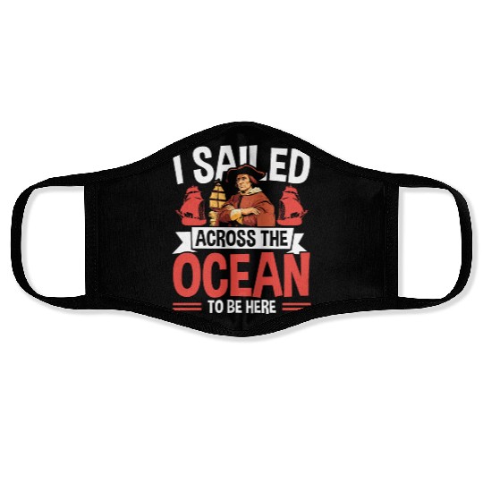 Christopher Columbus Italian American Columbus Day Face Masks