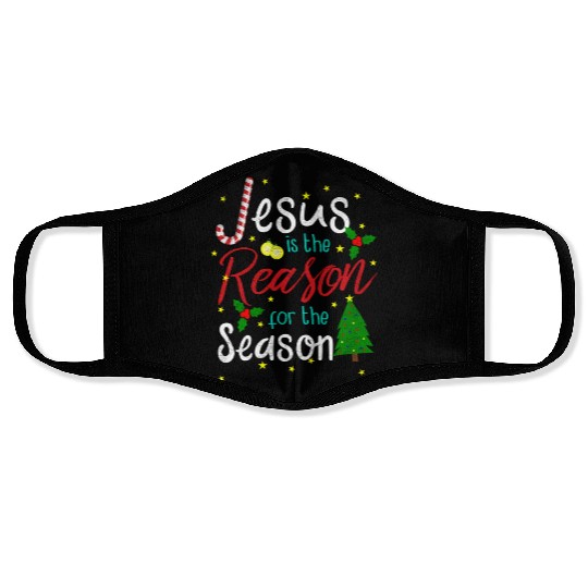Jesus Is The Reason For The Season Face Masks