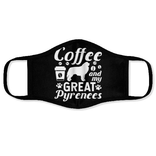 Coffee And My Great Pyrenees Face Masks