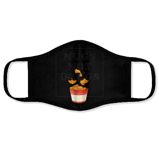 Nugs Not Drugs Chicken Farmer Nuggets Foodie Face Masks