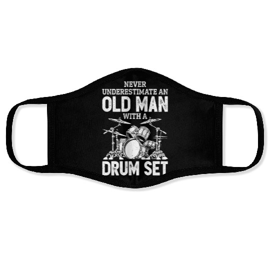 Drummer Never Underestimate An Old With A Drum Set Face Masks